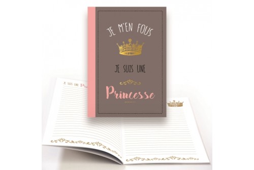 Cahier "Je m'en fous je suis une princesse"